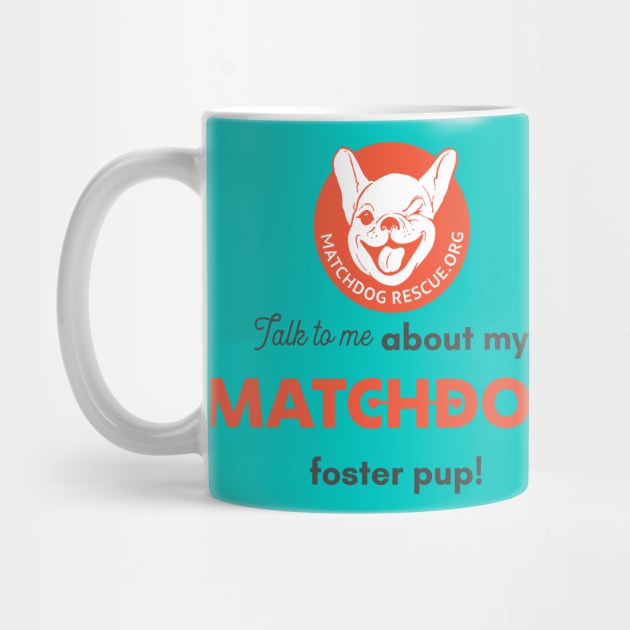 Talk to me about my MatchDog foster pup! by matchdogrescue